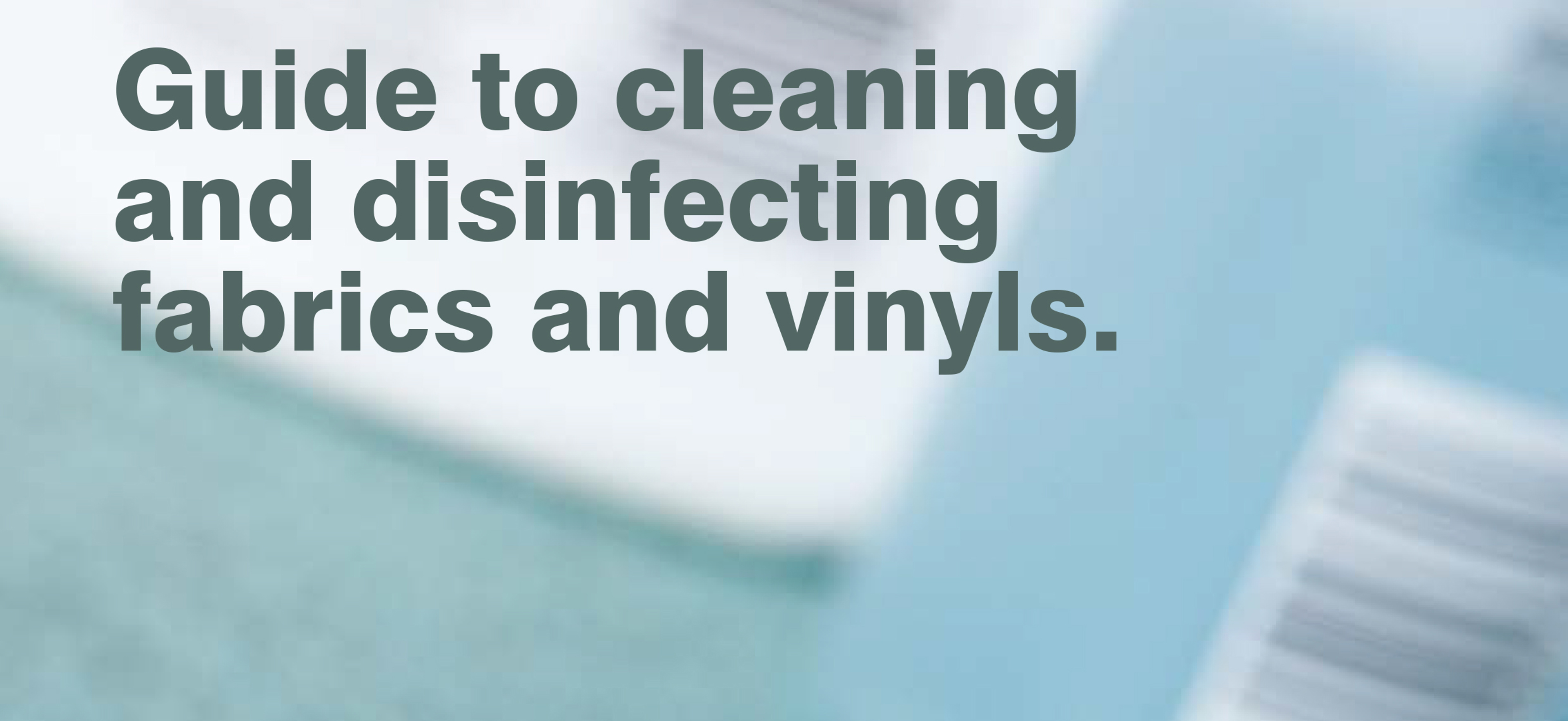 Guide To Cleaning And Disinfecting
